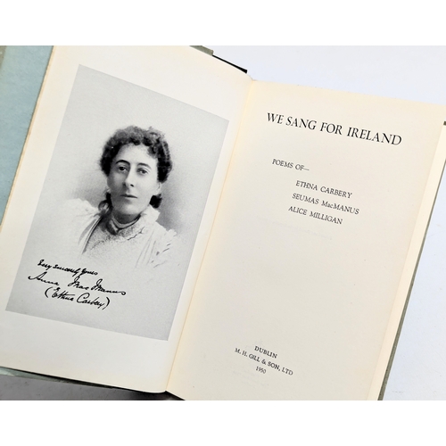 758 - We Sang For Ireland : Poems of Ethna Carbery, Seumas MacManus, Alice Milligan. 1950. Dublin. M. H. G... 