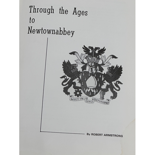 371 - Through The Ages to Newtownabbey by Robert Armstrong. 1st edition. 1979.