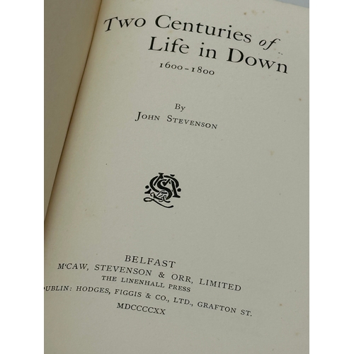 385 - Two Centuries of Life in Down. 1600-1800. By John Stevenson. 1st edition. Belfast. 1920.