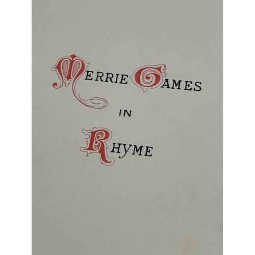 370 - Children’s Book. Merrie Games in Rhyme. From Ye Olsen Time Collected and Illustrated The Honourable ... 