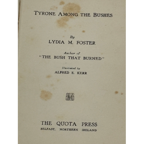 437 - First Edition. Lydia M. Foster. Tyrone Among The Bushes. 1933. Ulster Library for use of U.S.A troop... 