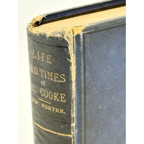 443 - Life & Times of Dr Cooke D.D. LL.D by Professor J. L. Porter. People Edition. Belfast. William Mulla... 