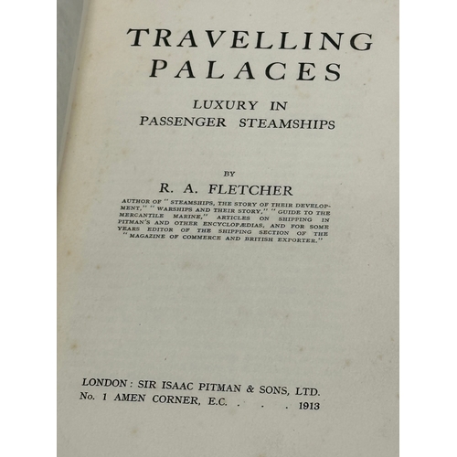 445 - Travelling Palaces, Luxury in Passengers Steamships by R. A. Fletcher. 1913. Published 1 year after ... 