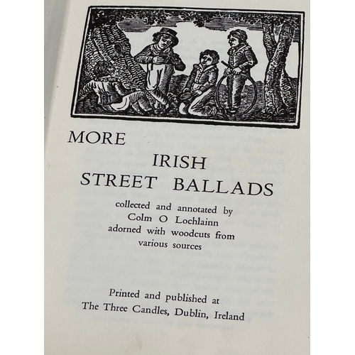 452 - More Irish Street Ballads by Colm O Lochlainn. Printed in Dublin, 1965.