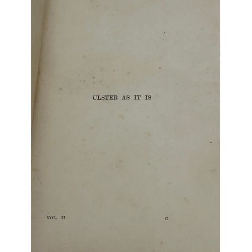 454 - First Edition. 2 volumes. Thomas Macknight. ULSTER AS IT IS. 1896.