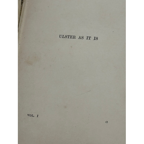 454 - First Edition. 2 volumes. Thomas Macknight. ULSTER AS IT IS. 1896.