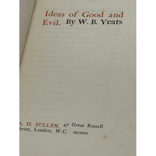 665 - W. B. Yeats. Ideas of Good and Evil. 2nd Edition. 1903.