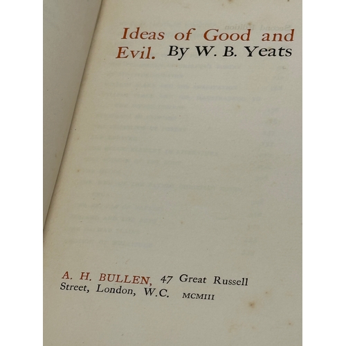 665 - W. B. Yeats. Ideas of Good and Evil. 2nd Edition. 1903.