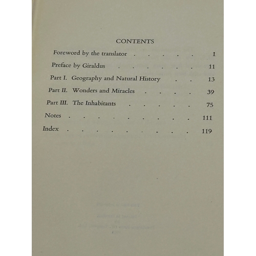 756 - Topography of Ireland Giraldus Cambrensis. Translated by John J O’Meara. 1951