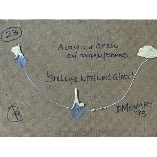 6 - Still Life with Wine Glass. Acrylic & Gesso on Paper Board. 1993