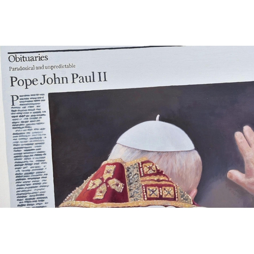 20 - Hugh Mendes (British b. 1955)
 Obituaries Pope John Paul II, 2006
 Oil on canvas
 Signed, titled and... 