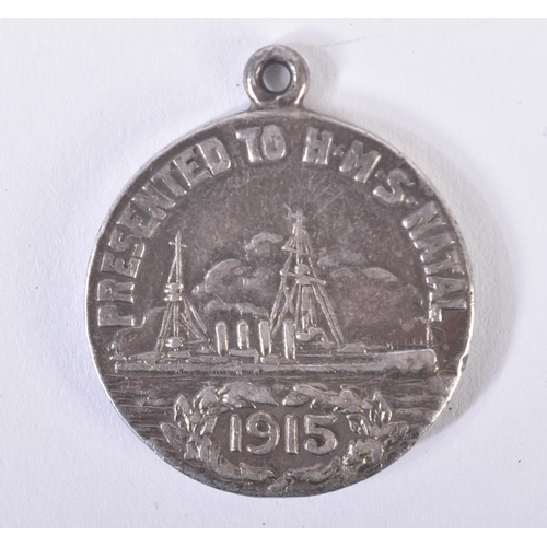 90 - HMS Natal Medal - a scarce original HMS Natal medal, dated 1915. Silver construction, the front feat... 