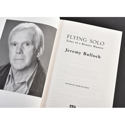 305 - Estate of Jeremy Bulloch - Flying Solo - Bulloch's personally un-numbered copy of his autobiography.... 