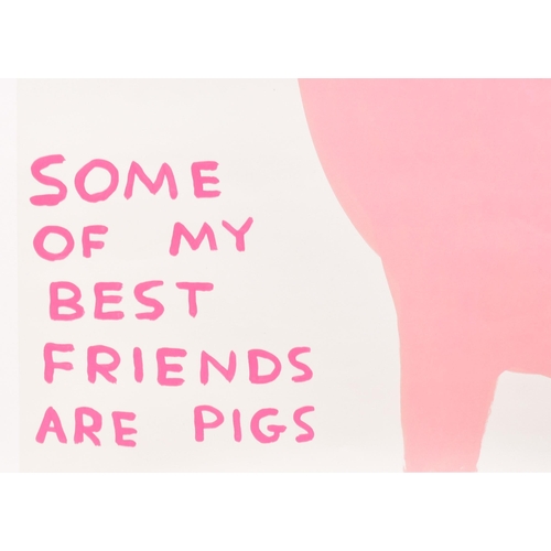 205 - David Shrigley (British, b. 1968)
 Untitled (SOME OF MY BEST FRIENDS ARE PIGS) - One of the Four Ani... 