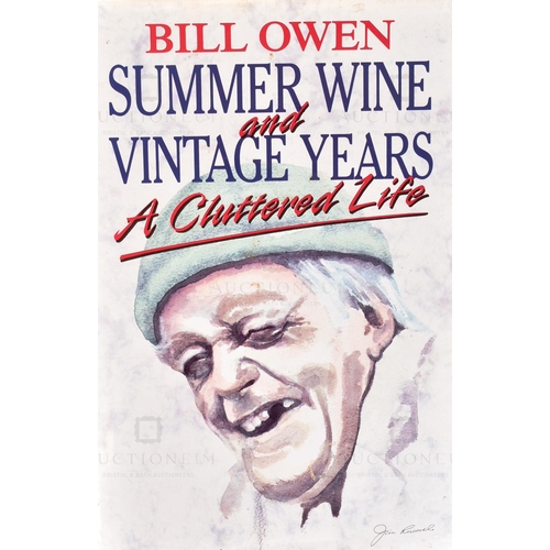 41 - From The Estate Of Bill Owen (1914-1999) - Last Of The Summer Wine - 'Summer Wine And Vintage Years ... 