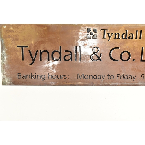 156 - Tyndall & Co. Limited - A pair of 20th century bronze toned metal street signs for Tyndall Bank. Eac... 