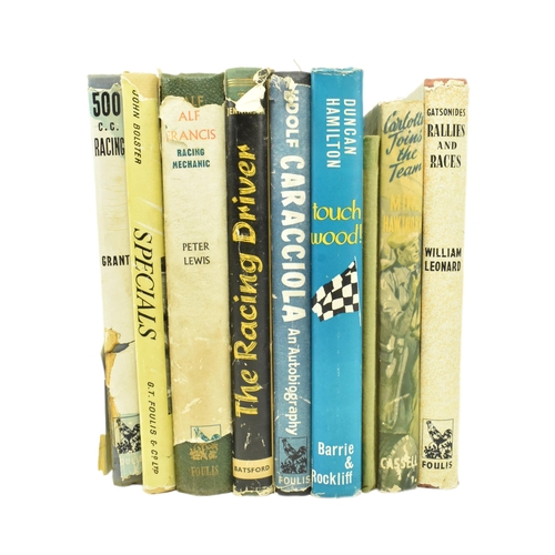 58 - Motoring interest. A collection of nine books on motor racing. The lot comprising Alf Francs, Racing... 