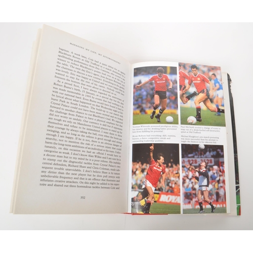 527 - Alex Ferguson - A 1999 'Managing My Life' autobiography book, signed by Alex Ferguson in pen to the ... 