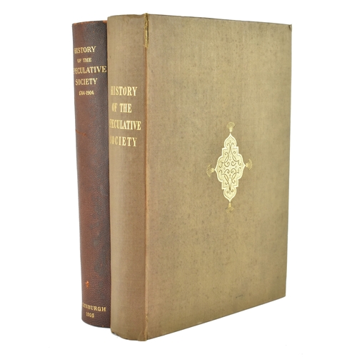 84 - Scottish history. 1845 History of the Speculative Society of Edinburgh from its institution in MDCCL... 