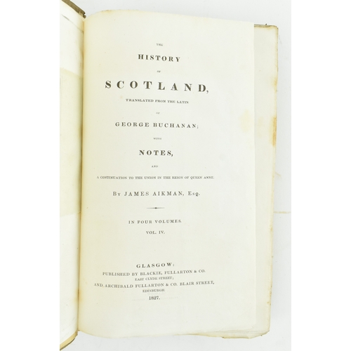 104 - Scottish history:- bindings. 1824-1827 The History of Scotland, from the Earliest Period to the Unio... 