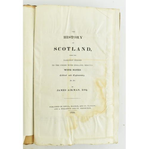 104 - Scottish history:- bindings. 1824-1827 The History of Scotland, from the Earliest Period to the Unio... 