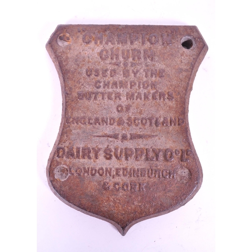 283 - Three late 19th / early 20th century metal plaques, comprised of a Champion Churn Dairy Supply Co Lt... 