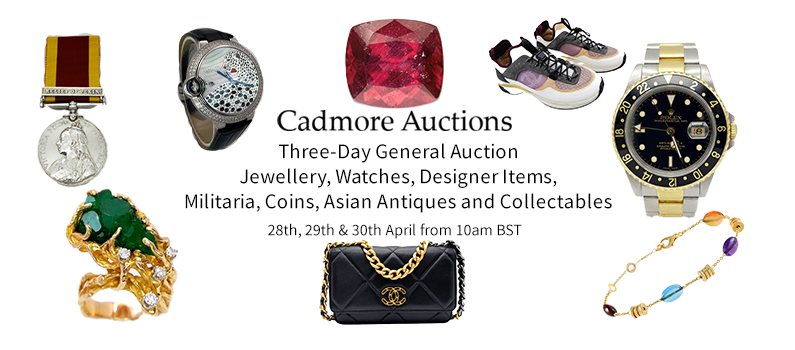 Cadmore: Three-Day General Auction (Jewellery, Watches, Designer Items, Militaria, Coins, Asian Antiques and Collectables)