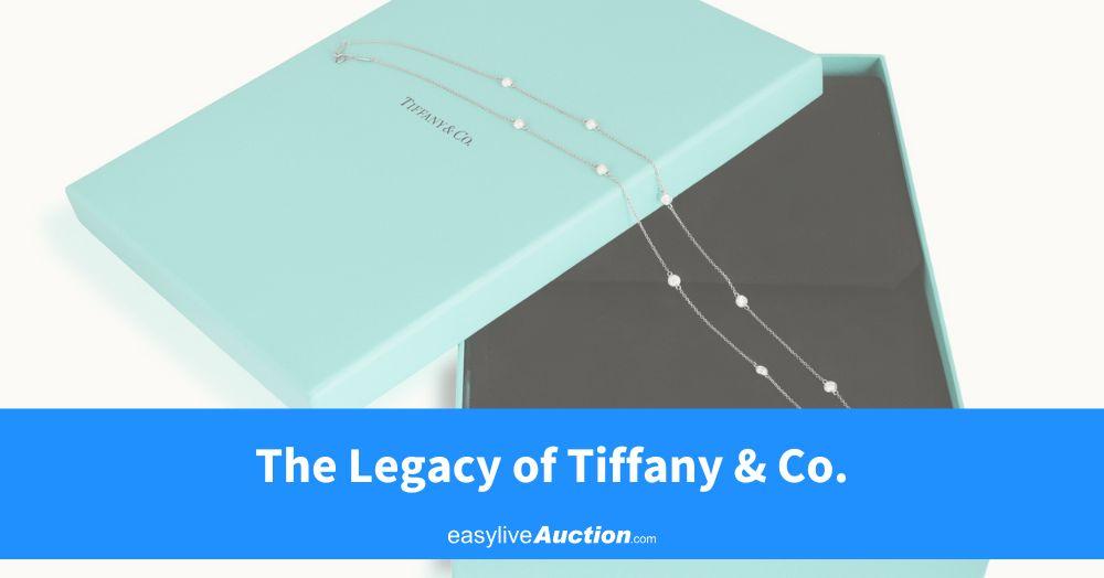 The Legacy of Tiffany & Co.