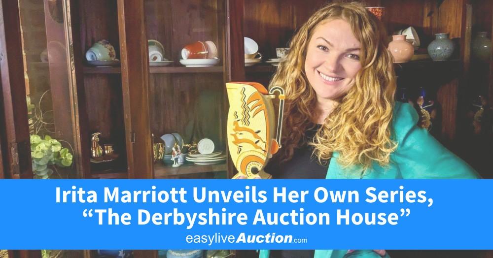 Irita Marriott Unveils Her Own Series, “The Derbyshire Auction House”