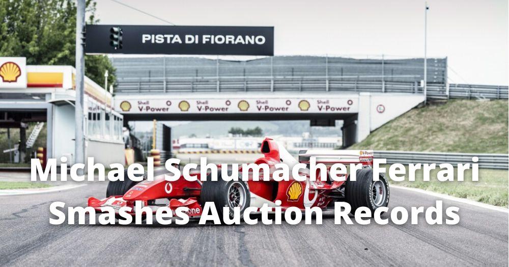 Michael Schumacher Ferrari Smashes Auction Records