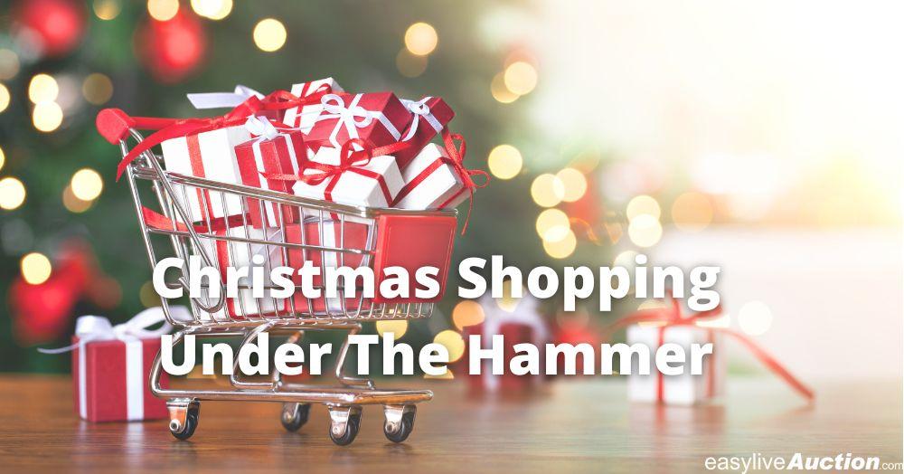 Christmas Shopping Under The Hammer