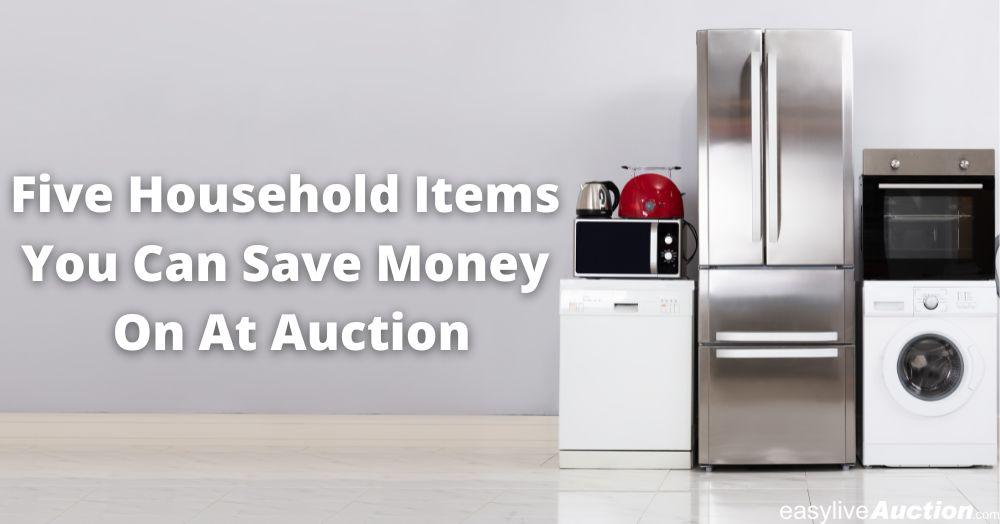 Five Household Items You Can Save Money on at Auction