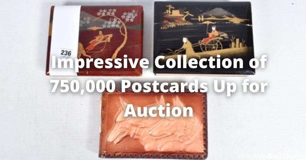Impressive Collection of 750,000 Postcards Up for Auction