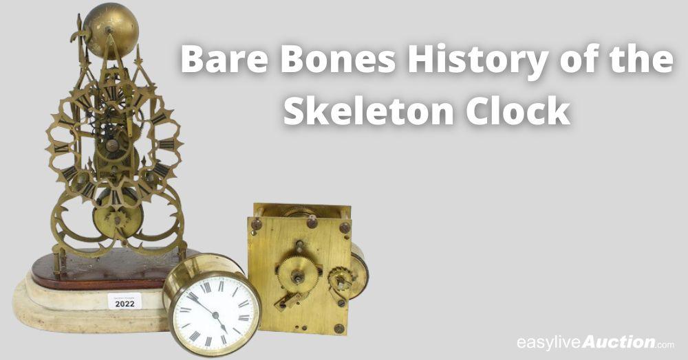 Bare Bones History of the Skeleton Clock