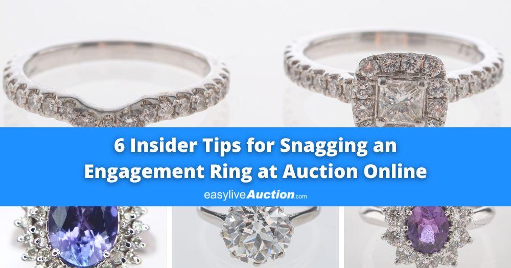 6 Insider Tips for Snagging an Exquisite Engagement Ring at Auction Online