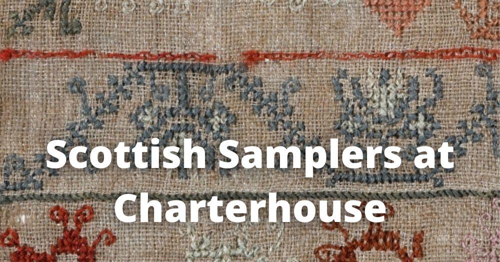 Scottish Samplers at Charterhouse Auctioneers & Valuers