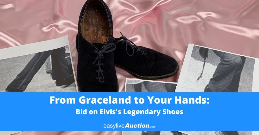 From Graceland to Your Hands: Bid on Elvis's Legendary Shoes